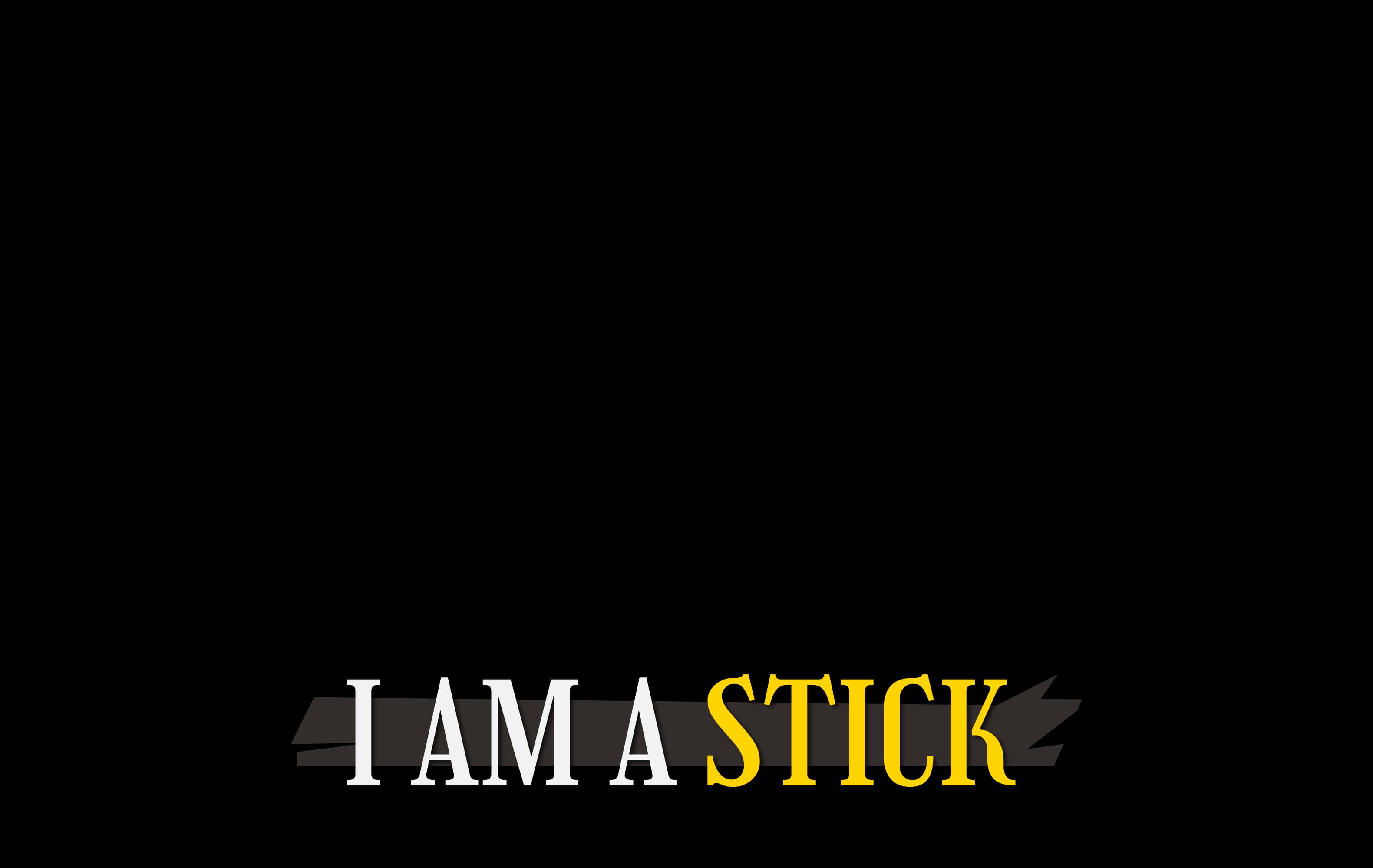 I Am a Stick Frame 26